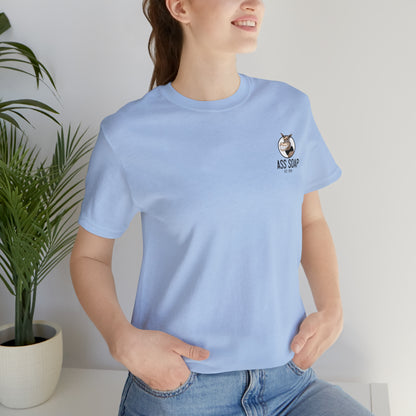 Ass Soap  Short Sleeve Tee Shirt Bella Canvas