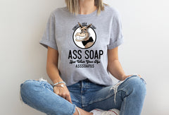 Unisex Jersey Short Sleeve Tee Shirt Ass Soap