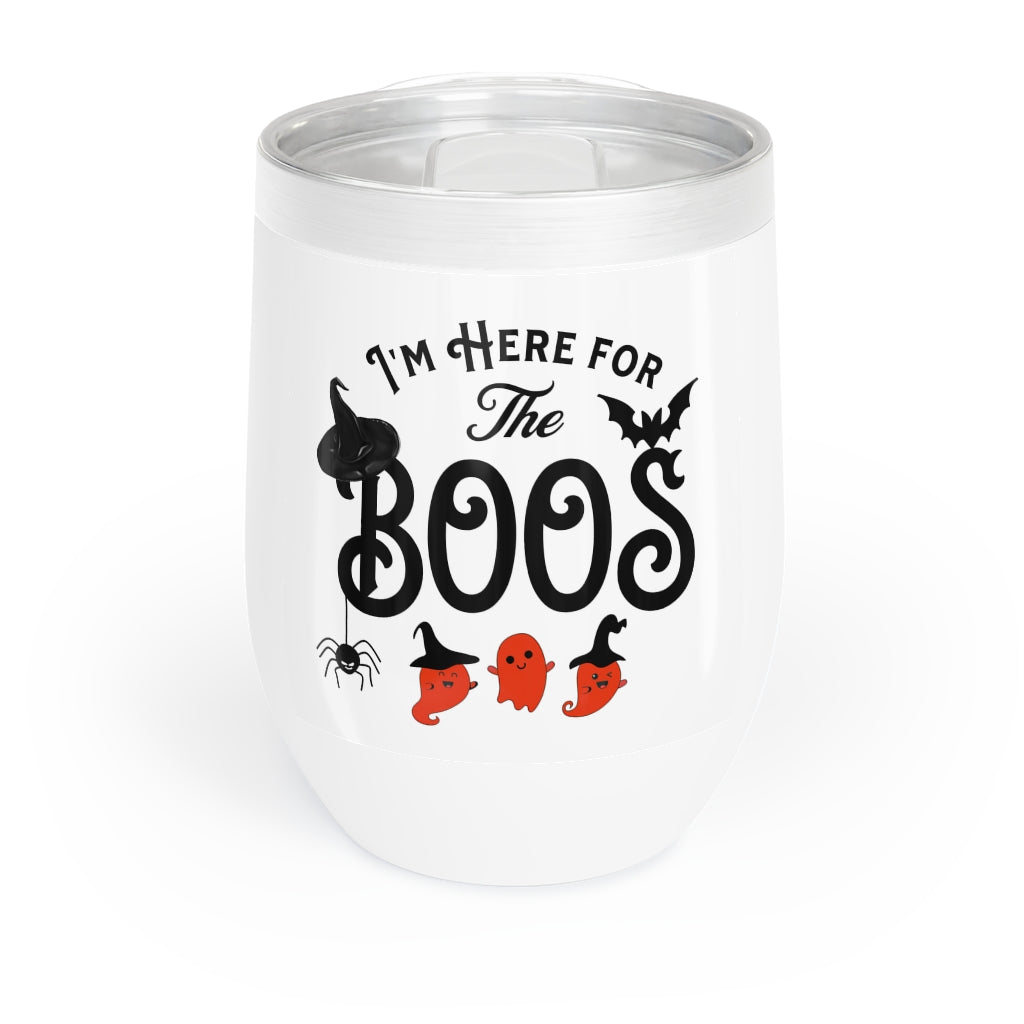 I'm Here For The BOOS  Wine Tumbler